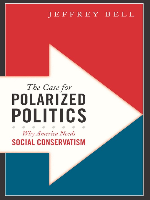 Cover image for The Case for Polarized Politics